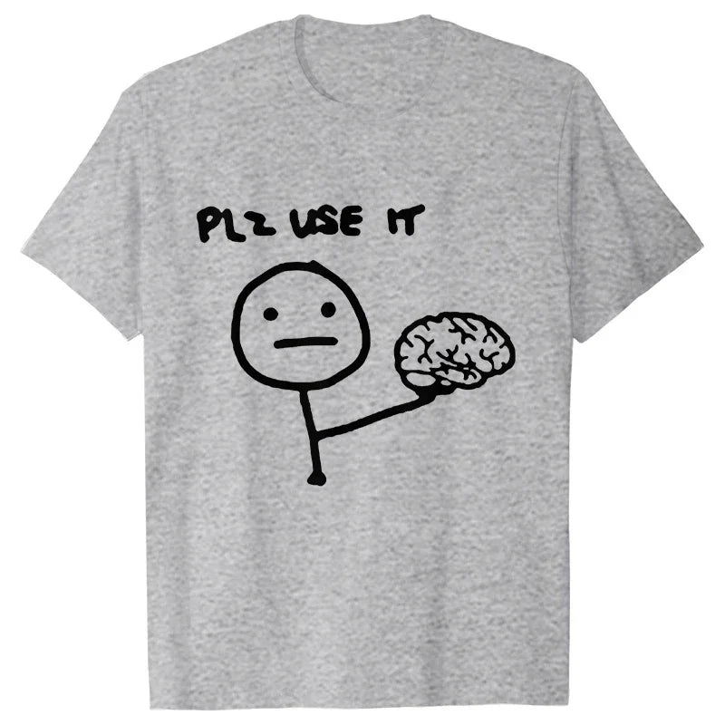 Sarcastically Funny Please Use This Your Brain T-Shirt - Rehmiar