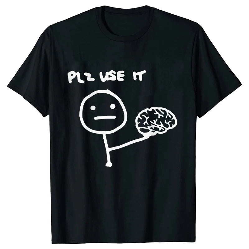 Sarcastically Funny Please Use This Your Brain T-Shirt - Rehmiar