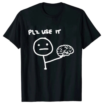 Sarcastically Funny Please Use This Your Brain T-Shirt - Rehmiar