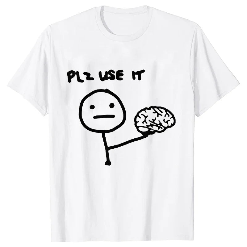 Sarcastically Funny Please Use This Your Brain T-Shirt - Rehmiar