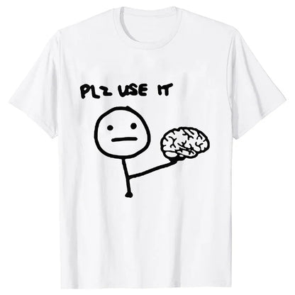 Sarcastically Funny Please Use This Your Brain T-Shirt - Rehmiar