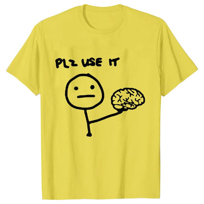 Sarcastically Funny Please Use This Your Brain T-Shirt - Rehmiar