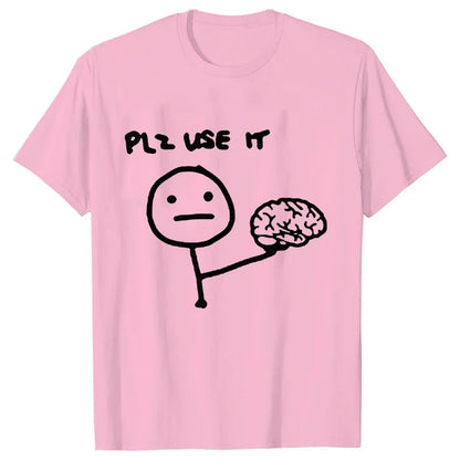 Sarcastically Funny Please Use This Your Brain T-Shirt - Rehmiar
