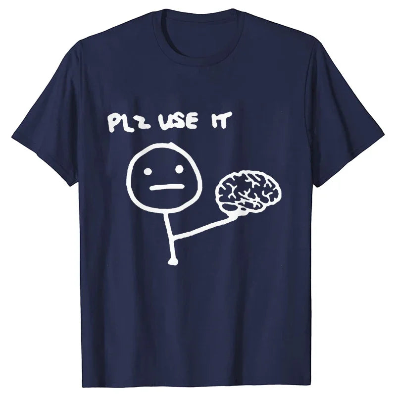Sarcastically Funny Please Use This Your Brain T-Shirt - Rehmiar