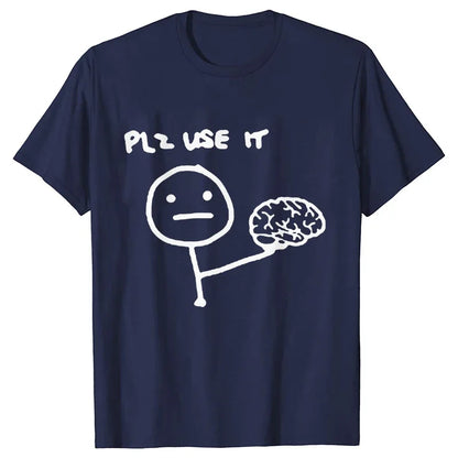Sarcastically Funny Please Use This Your Brain T-Shirt - Rehmiar